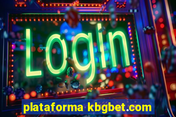 plataforma kbgbet.com